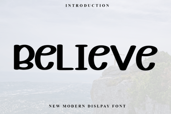 Believe Font: Elevate Your Brand with Timeless Typography