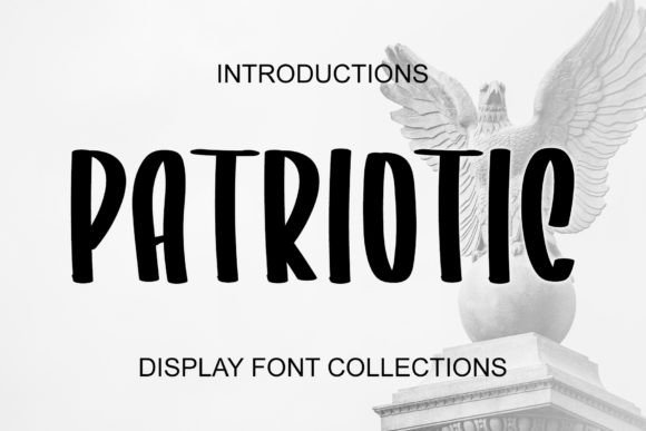 Patriotic: A Sweet and Friendly Display Font for Modern Design